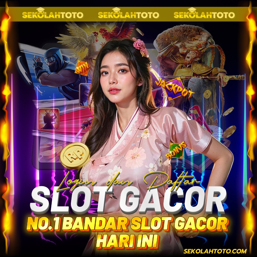 SEKOLAHTOTO | Paling Top 1 BO Togel Resmi Dan Situs Bandar Toto Slot Gampang Hoki Hari Ini
